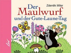 Der Maulwurf und der Gute-Laune-Tag (Mini)