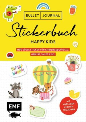 Bullet Journal – Stickerbuch Happy Kids: 1100 süße Sticker für Kindergeburtstag
