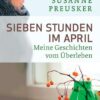 Sieben Stunden im April