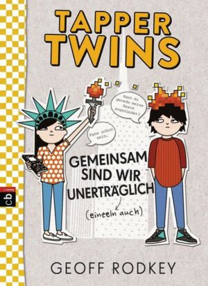 Gemeinsam sind wir unerträglich / Tapper Twins Bd.2