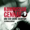 Kommissar Gennat und der grüne Skorpion