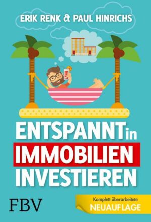 Entspannt in Immobilien investieren