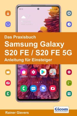 Das Praxisbuch Samsung Galaxy S20 FE / S20 FE 5G - Anleitung für Einsteiger