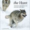 Wolves on the Hunt: The Behavior of Wolves Hunting Wild Prey