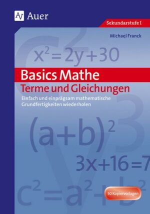 Basics Mathe: Terme und Gleichungen