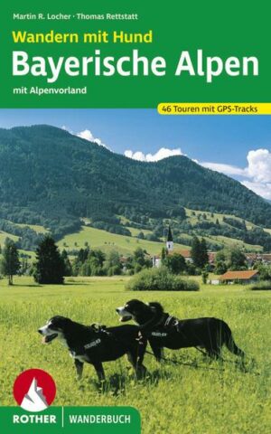 Wandern mit Hund Bayerische Alpen