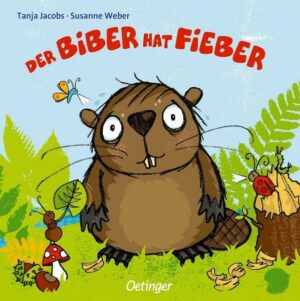 Der Biber hat Fieber