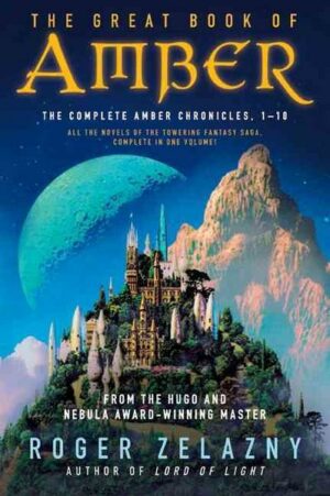 The Great Book of Amber: The Complete Amber Chronicles