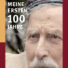 Meine ersten 100 Jahre