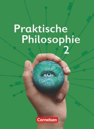 Praktische Philosophie - Nordrhein-Westfalen - Band 2