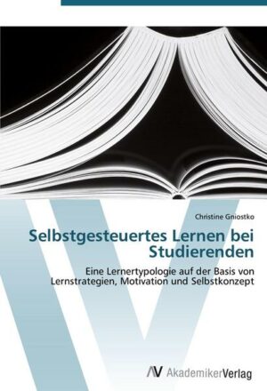 Selbstgesteuertes Lernen bei Studierenden