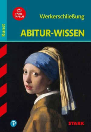 STARK Abitur-Wissen Kunst - Werkerschließung