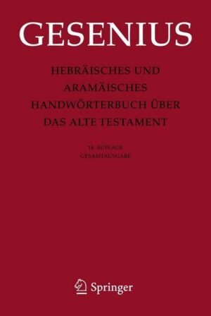 Hebräisches und Aramäisches Handwörterbuch über das Alte Testament