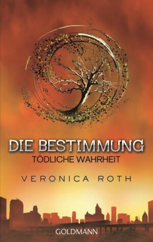 Tödliche Wahrheit / Die Bestimmung Bd.2