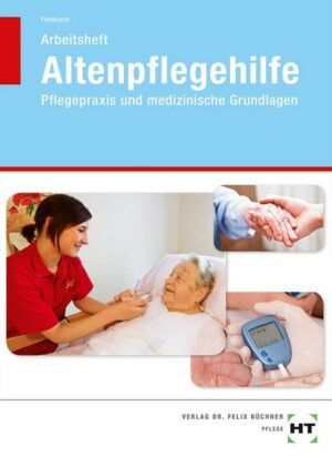 Arbeitsheft Altenpflegehilfe