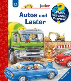 Autos und Laster / Wieso? Weshalb? Warum? Junior Bd. 11