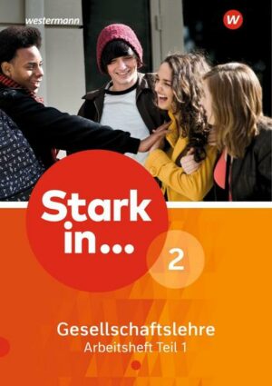 Stark in ... Gesellschaftslehre / Stark in ... Gesellschaftslehre - Ausgabe 2017