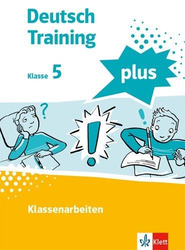 Deutsch Training plus. Klassenarbeit 5