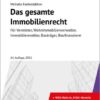 Das gesamte Immobilienrecht
