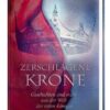 Zerschlagene Krone - Geschichten und mehr aus der Welt der roten Königin (Die Farben des Blutes 5)