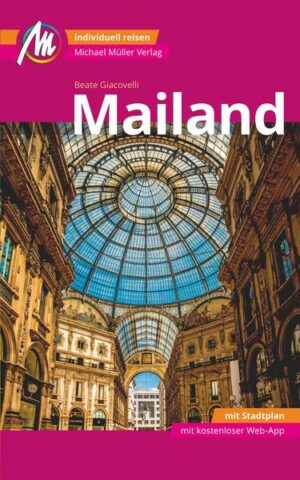 Mailand MM-City Reiseführer Michael Müller Verlag