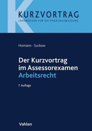 Der Kurzvortrag im Assessorexamen Arbeitsrecht