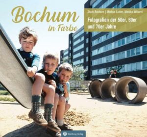 Bochum in Farbe - Die 50er