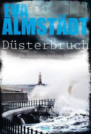 Düsterbruch / Pia Korittki Bd.7