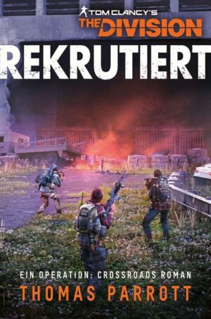 Tom Clancy’s The Division: Rekrutiert