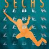 Sechs Leben