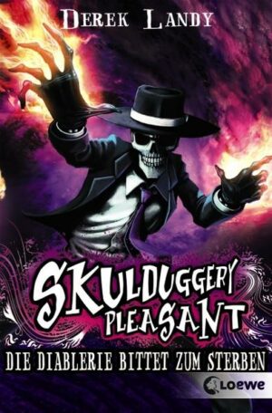 Die Diablerie bittet zum Sterben / Skulduggery Pleasant Bd.3