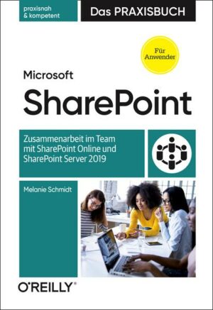 Microsoft SharePoint – Das Praxisbuch für Anwender