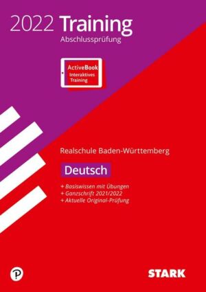STARK Training Abschlussprüfung Realschule 2022 - Deutsch - BaWü