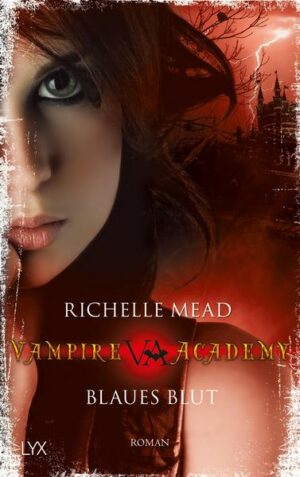 Vampire Academy - Blaues Blut (Band 2)