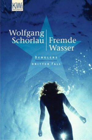 Fremde Wasser / Georg Dengler Bd.3