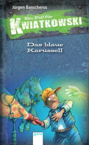 Das blaue Karussell / Ein Fall für Kwiatkowski Bd.3