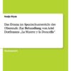 Das Drama im Spanischunterricht der Oberstufe. Zur Behandlung von Ariel Dorfmanns 'La Muerte y la Doncella'