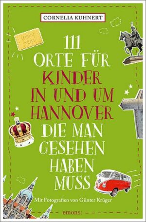 111 Orte für Kinder in und um Hannover