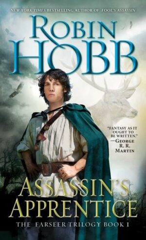 Assassin's Apprentice: The Farseer Trilogy Book 1