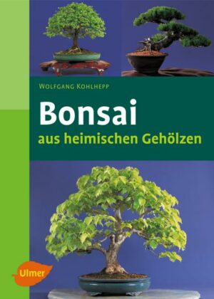 Bonsai aus heimischen Gehölzen