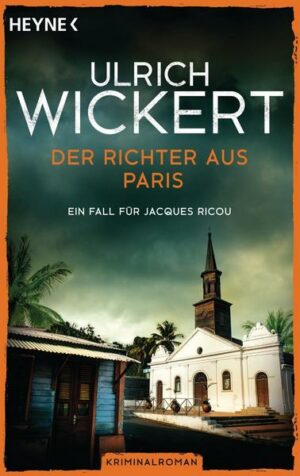 Der Richter aus Paris / Ein Fall für Jacques Ricou Bd.1