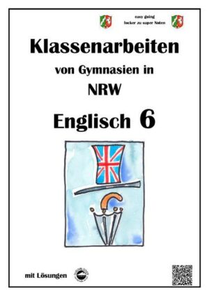 Englisch 6 - Klassenarbeiten (Green Line 2) von Gymnasien in NRW - G9 - mit Lösungen