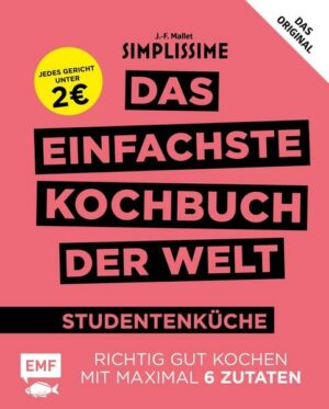 Simplissime – Das einfachste Kochbuch der Welt: Studentenküche