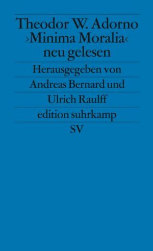 ' Minima Moralia' neu gelesen