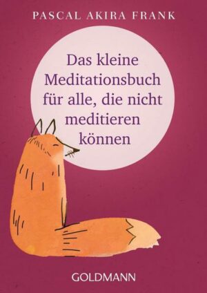 Das kleine Meditationsbuch für alle