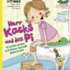 Herr Kacks und das Pi - So landen großes und kleines Geschäft direkt im Klo!