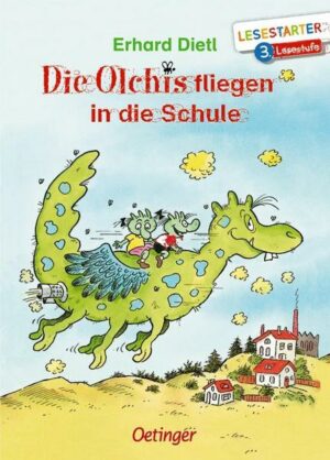 Die Olchis fliegen in die Schule