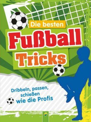 Die besten Fußballtricks