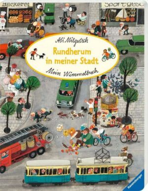 Mein Wimmelbuch: Rundherum in meiner Stadt