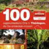 100 sagenumwobene Orte in Thüringen